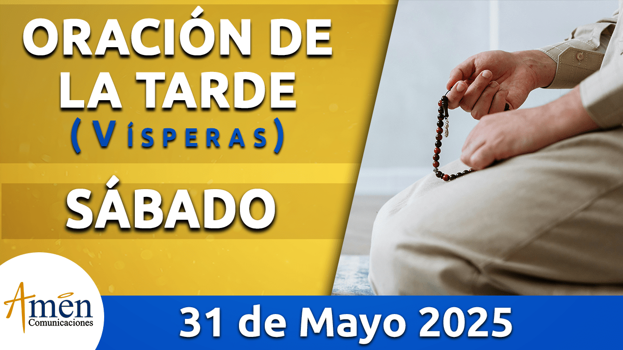 Oración de la mañana - 31 mayo 2025 - padre carlos yepes