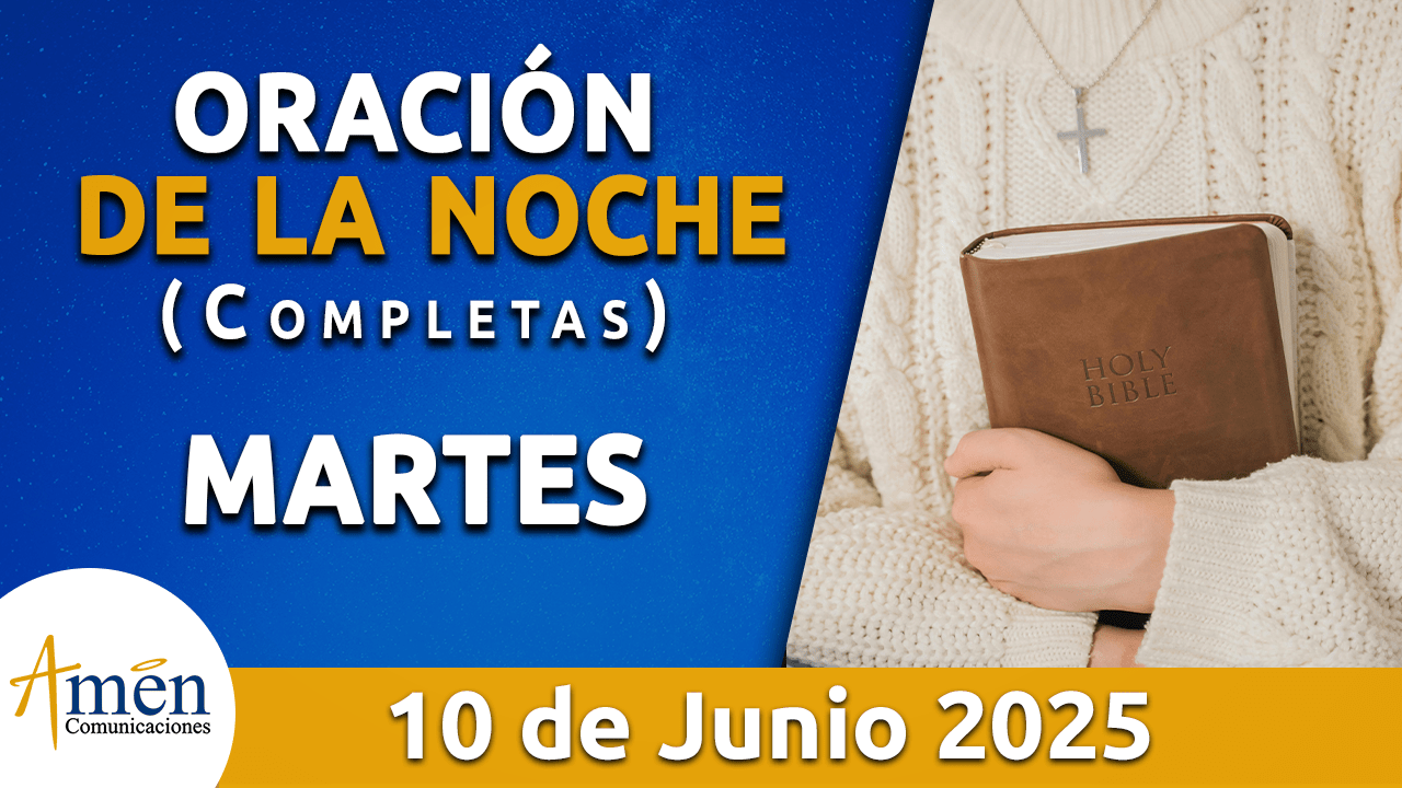 Oración de la noche 10 junio 2025 - padre carlos yepes