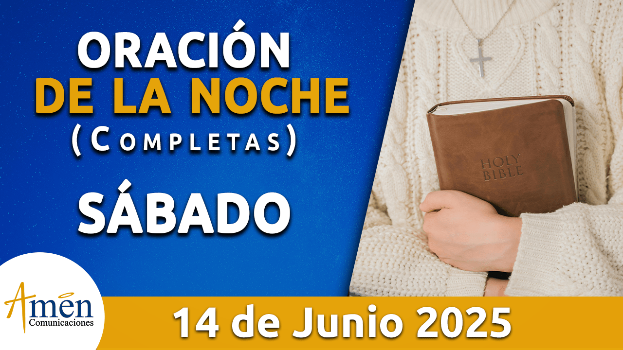 Oración de la noche 14 junio 2025 - padre carlos yepes