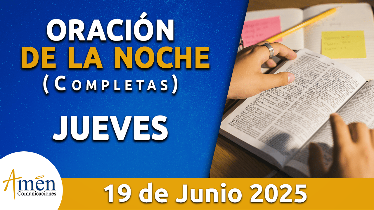 Oración de la noche 19 junio 2025 - padre carlos yepes