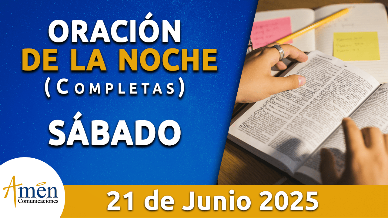 Oración de la noche 21 junio 2025 - padre carlos yepes
