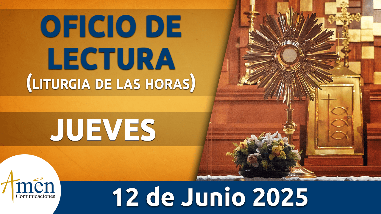 Oficio de lectura - 12 junio 2025 - padre carlos yepes