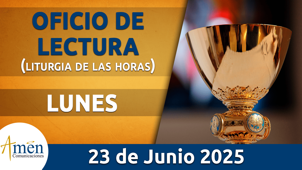 Oficio de lectura - 23 junio 2025 - padre carlos yepes