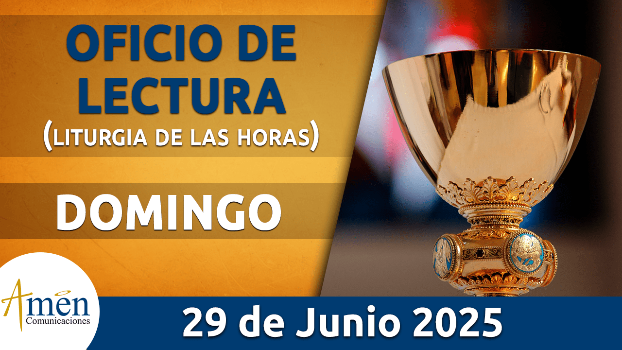 Oficio de lectura - 29 junio 2025 - padre carlos yepes