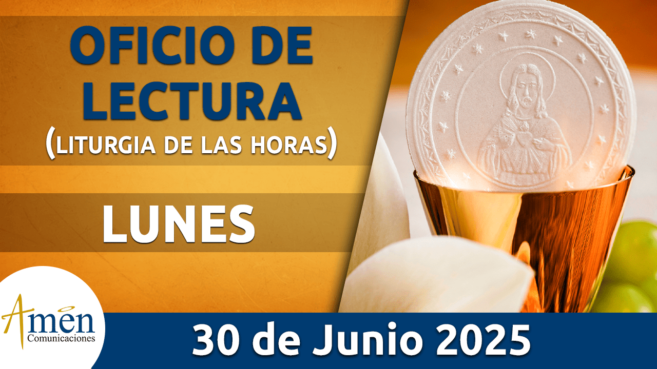 Oficio de lectura - 30 junio 2025 - padre carlos yepes