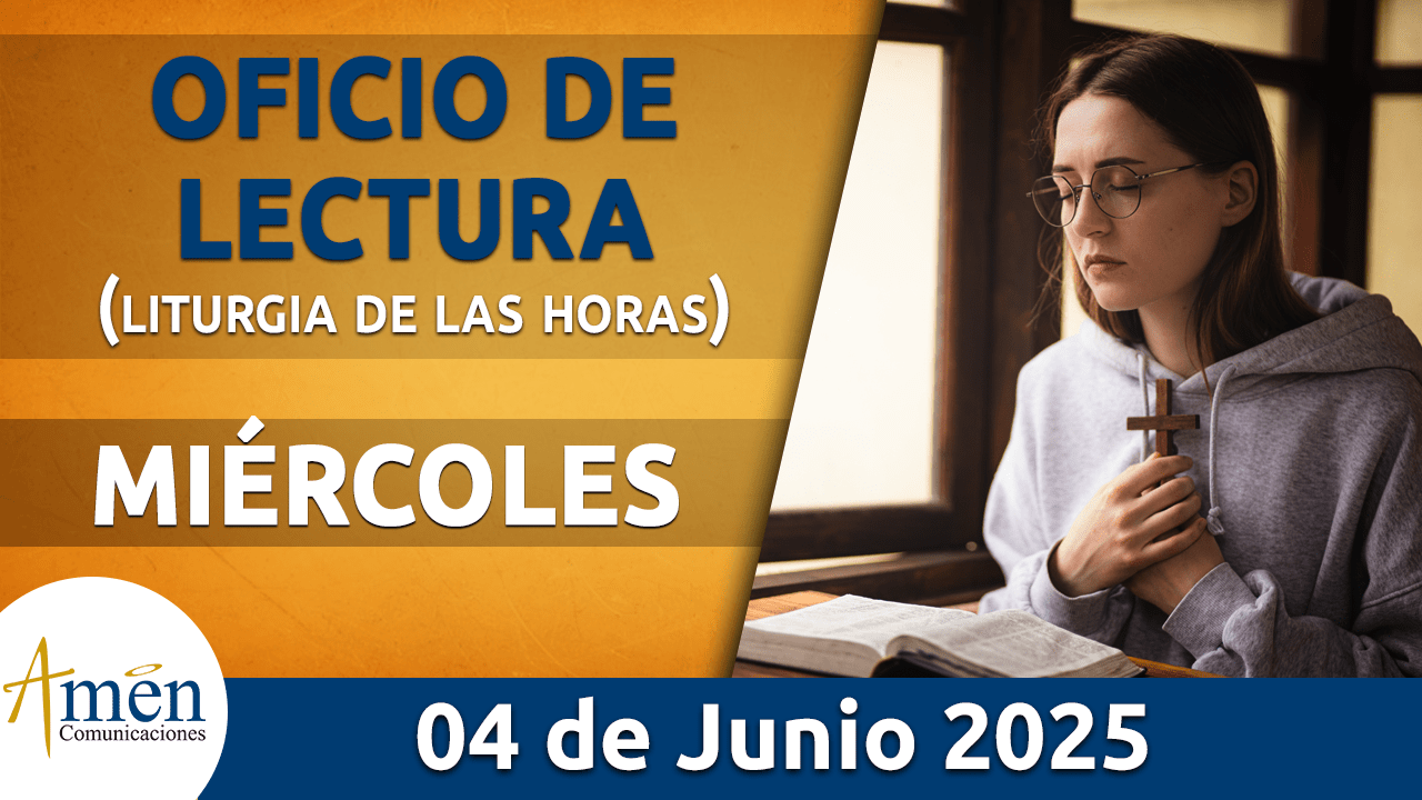 Oficio de lectura - 4 junio 2025 - padre carlos yepes