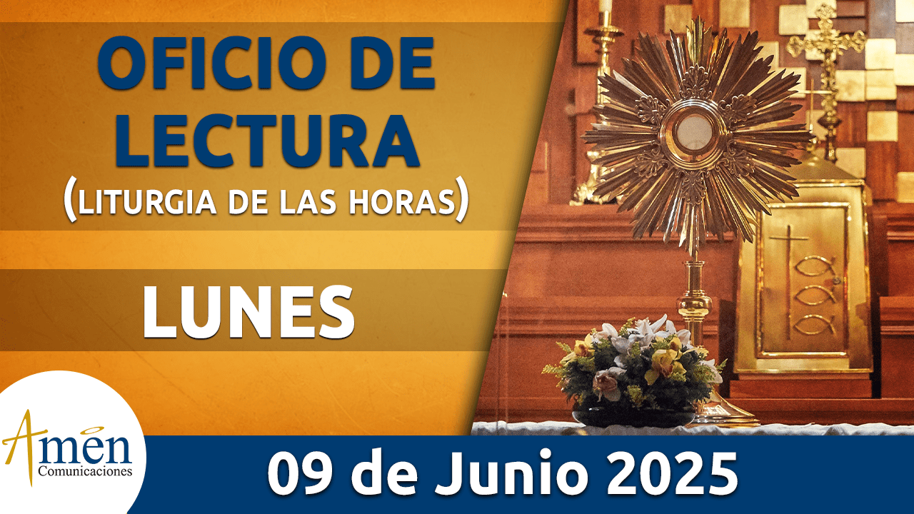 Oficio de lectura - 9 junio 2025 - padre carlos yepes