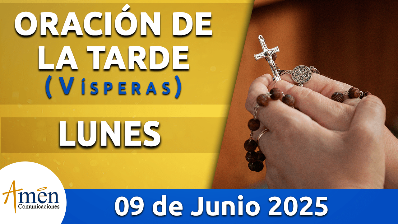 Oración de la mañana - 9 junio 2025 - padre carlos yepes
