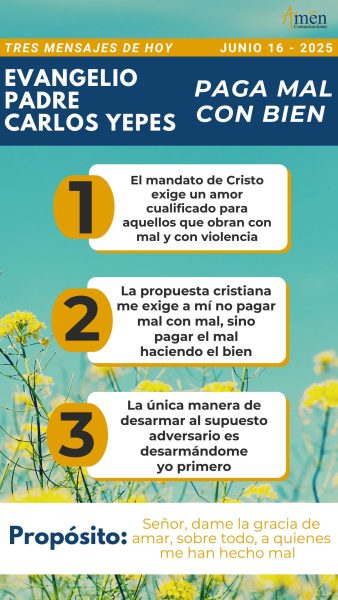mensajes del evangelio - padre carlos yepes -16 de junio 
