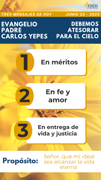 mensajes del evangelio - padre carlos yepes -20 de junio