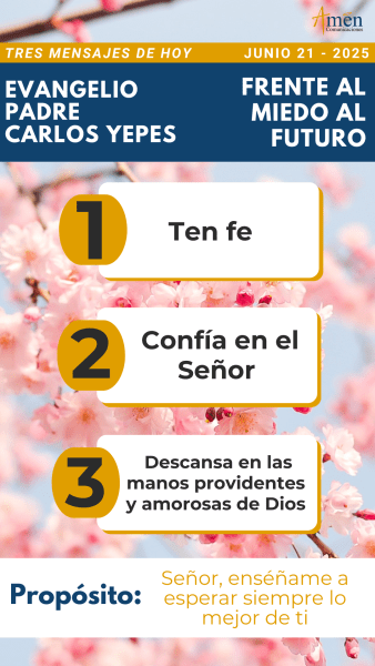 mensajes del evangelio - padre carlos yepes -21 de junio