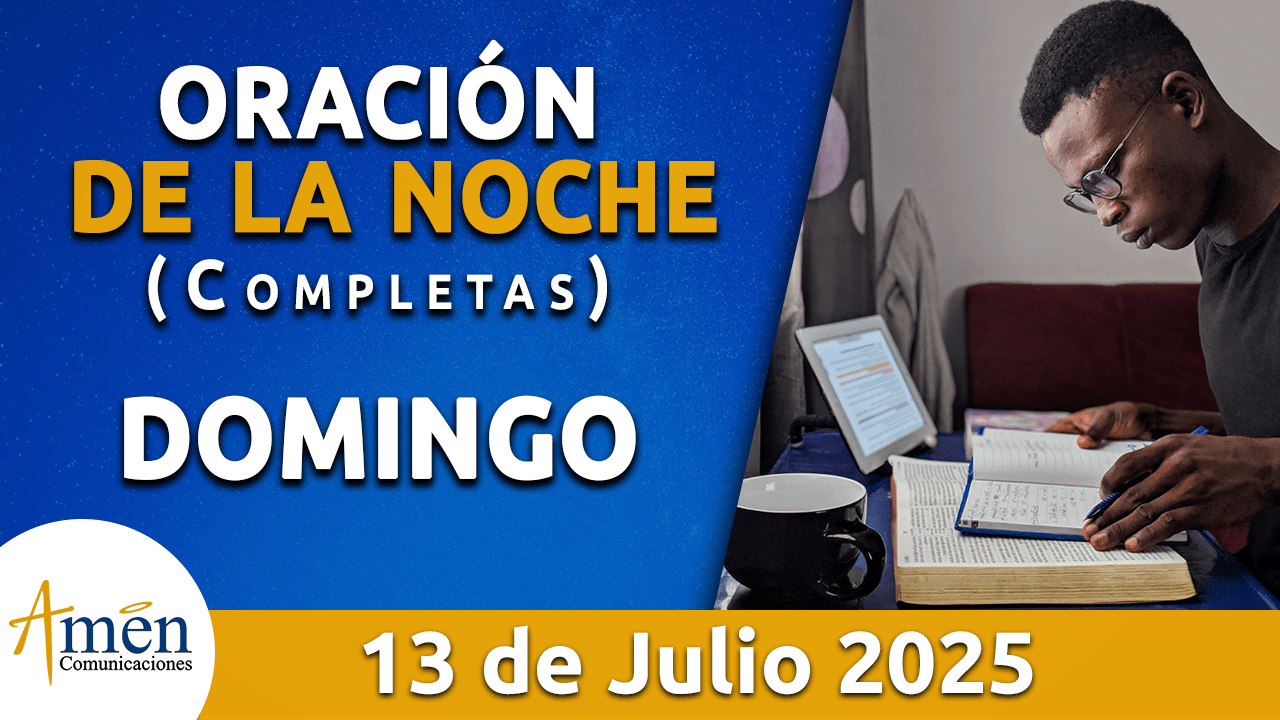 Oración de la noche 13 julio 2025 - padre carlos yepes