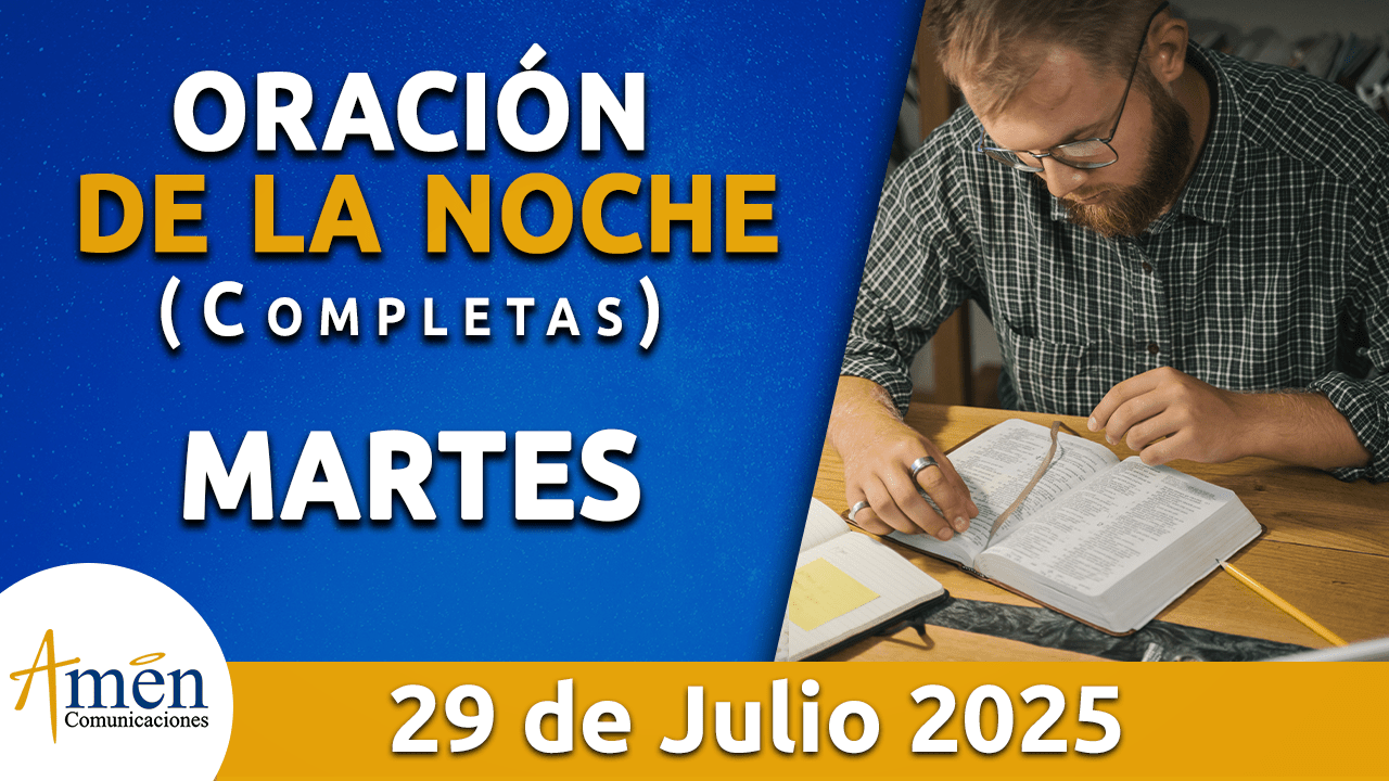 Oración de la noche 29 julio 2025 - padre carlos yepes