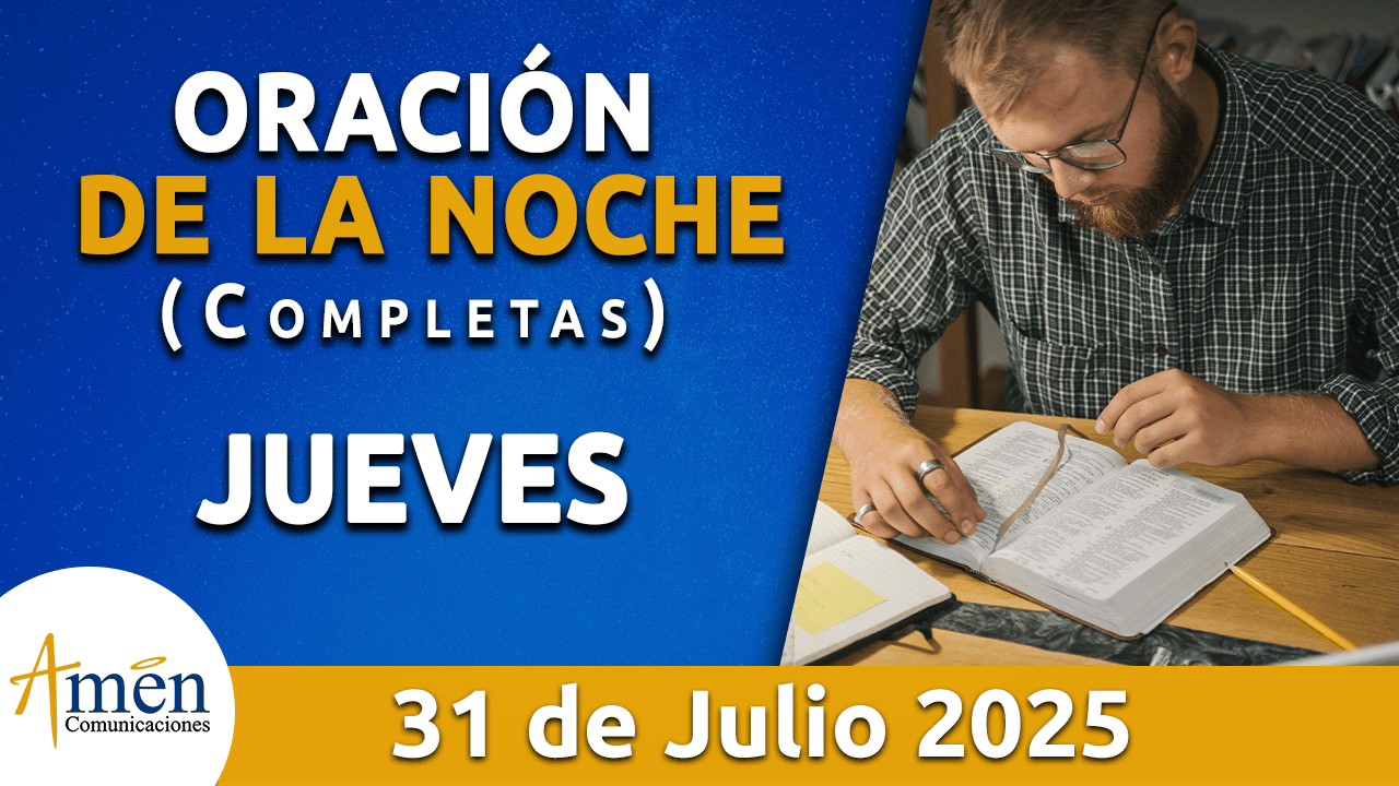 Oración de la noche 31 julio 2025 - padre carlos yepes