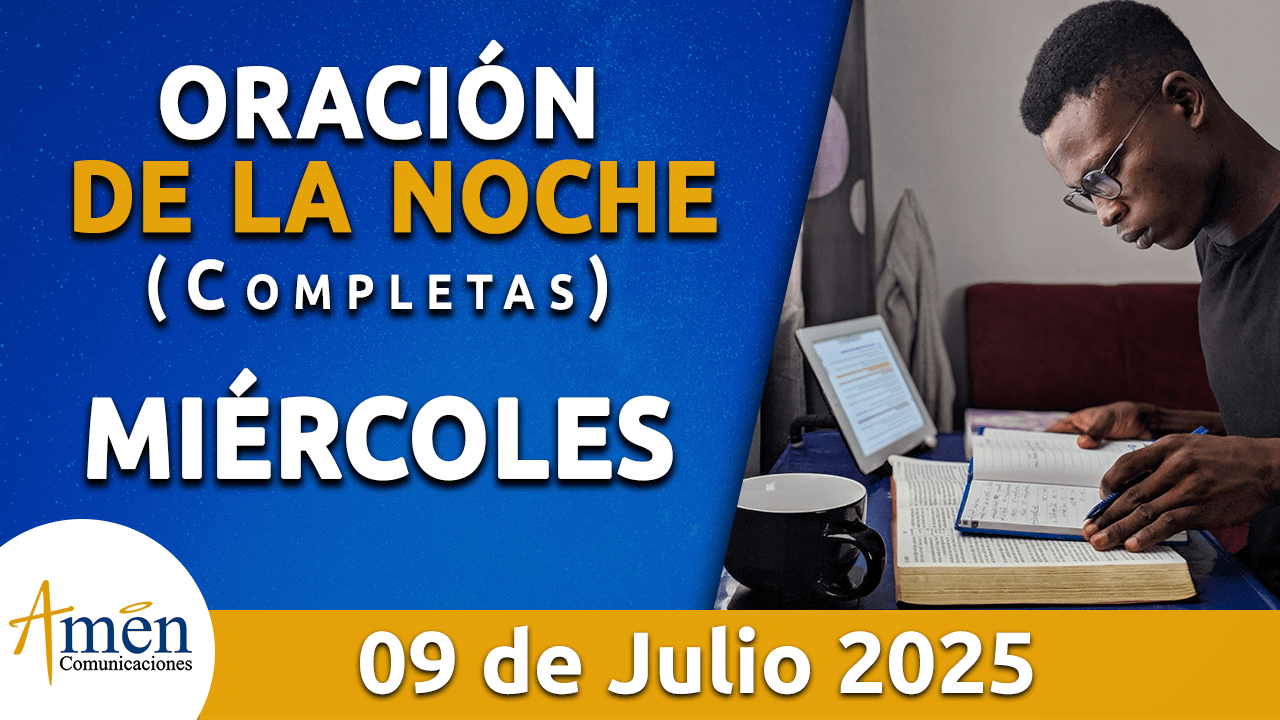 Oración de la noche 9 julio 2025 - padre carlos yepes