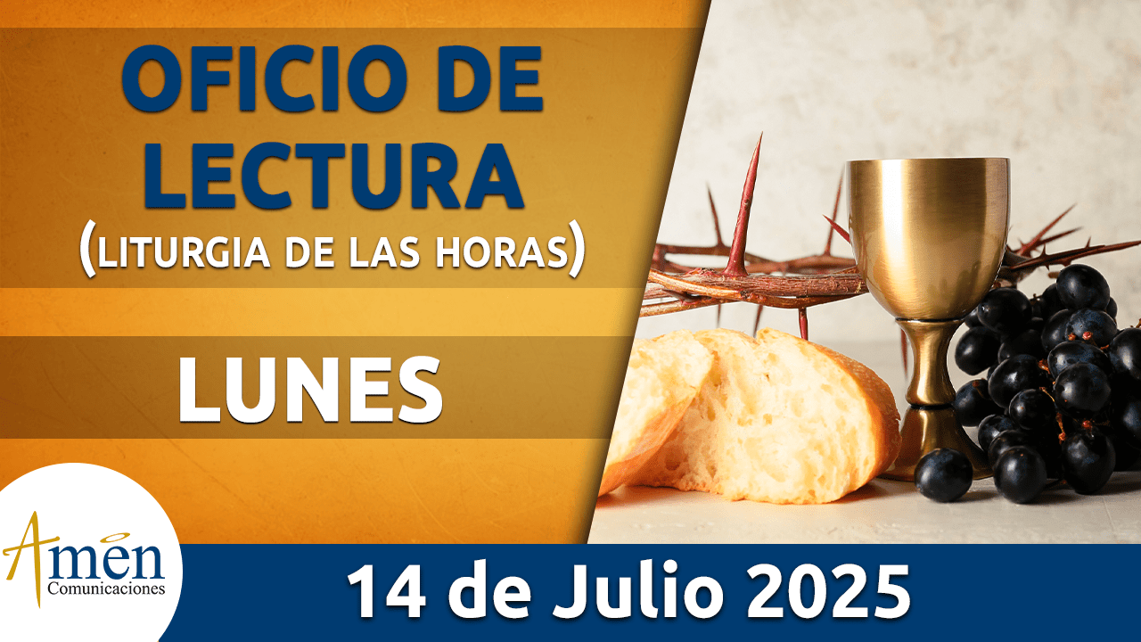 Oficio de lectura - 14 julio 2025 - padre carlos yepes
