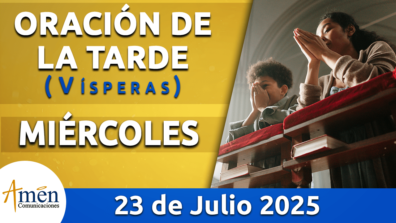 visperas - 23 julio 2025 - padre carlos yepes