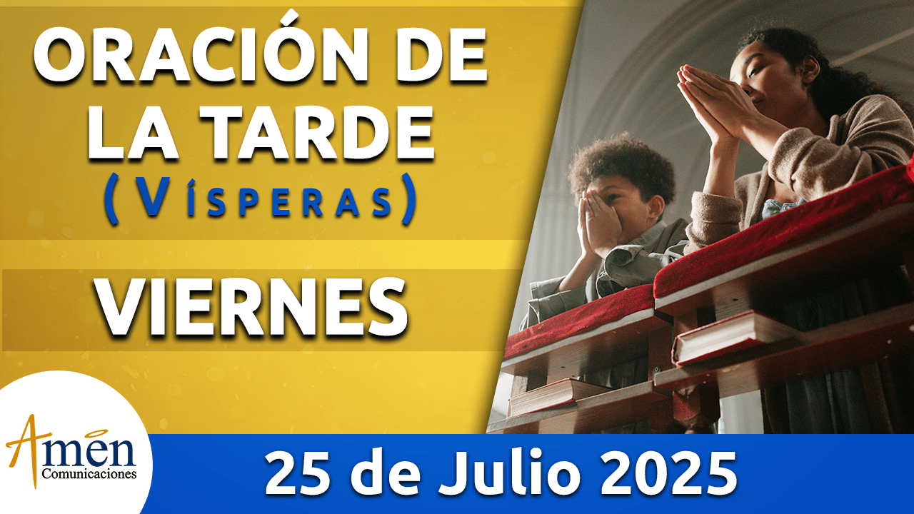 visperas - 25 julio 2025 - padre carlos yepes