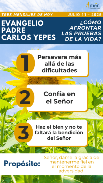 tres mensajes del evangelio, padre carlos yepes - 11 julio 2025