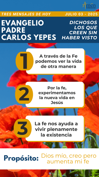 tres mensajes del evangelio, padre carlos yepes - 3 julio 2025