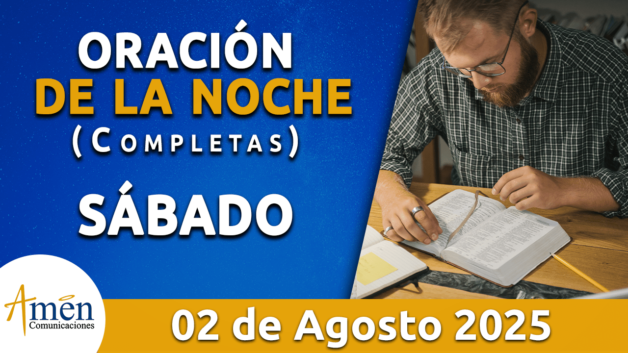 Oración de la noche 2 agosto 2025 - padre carlos yepes