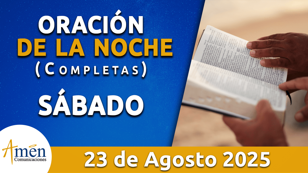 Oración de la noche 23 agosto 2025 - padre carlos yepes