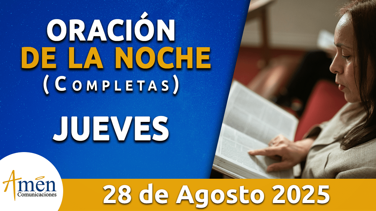 Oración de la noche 28 agosto 2025 - padre carlos yepes