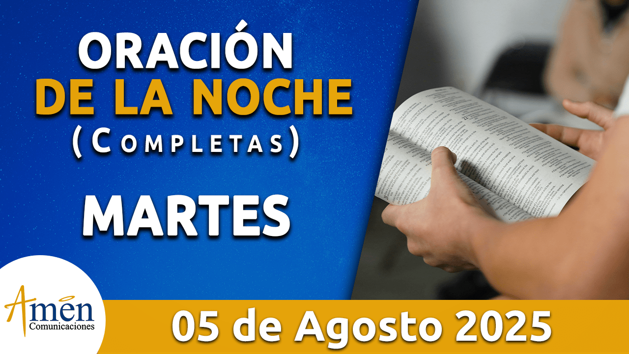 Oración de la noche 5 agosto 2025 - padre carlos yepes
