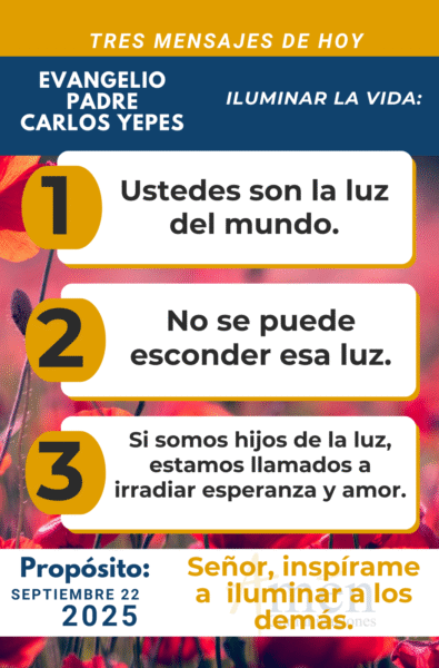tres mensajes del evangelio - padre carlos yepes - 22 de septiembre