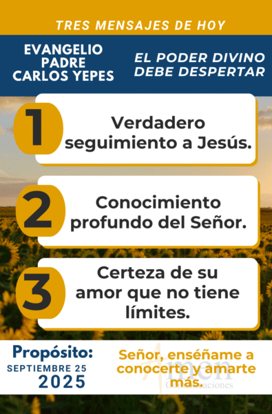 tres mensajes del evangelio - padre carlos yepes - 24 de septiembre