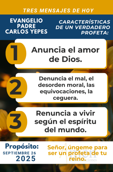 tres mensajes del evangelio - padre carlos yepes - 26 de septiembre