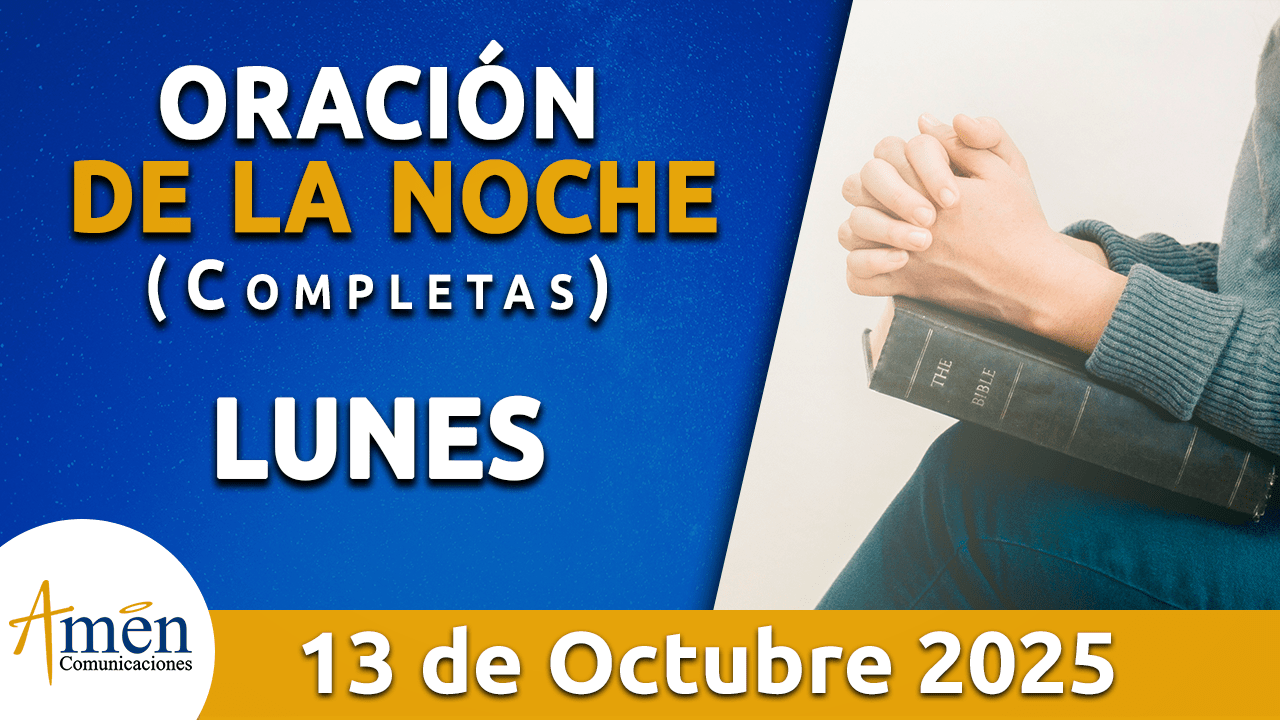 Oración de la noche - 13 octubre 2025 - padre carlos yepes
