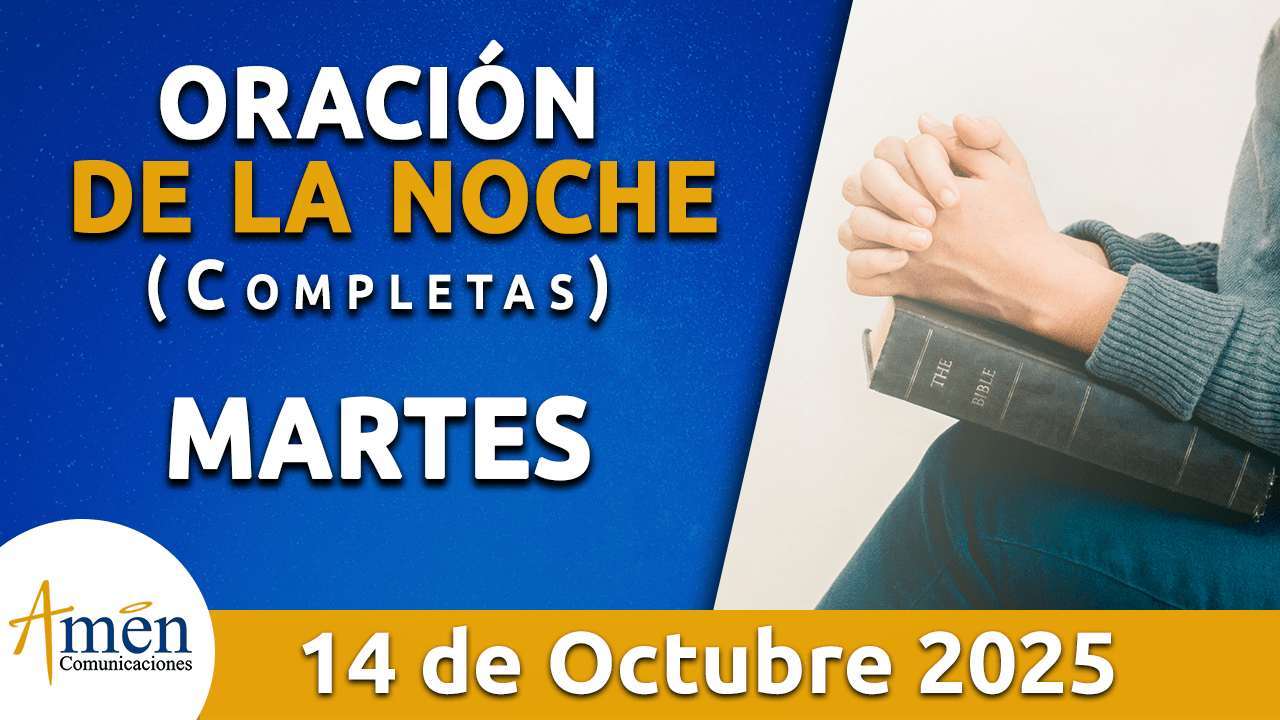 Oración de la noche - 14 octubre 2025 - padre carlos yepes