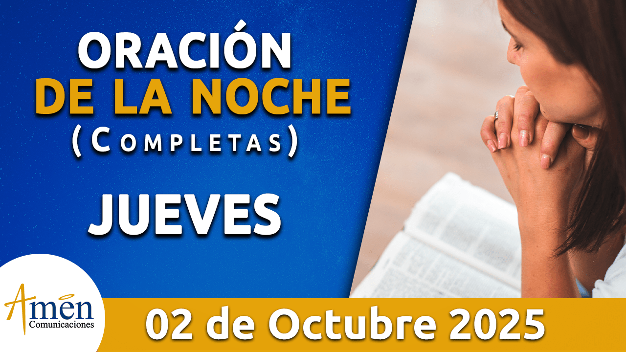 Oración de la noche - 2 octubre 2025 - padre carlos yepes