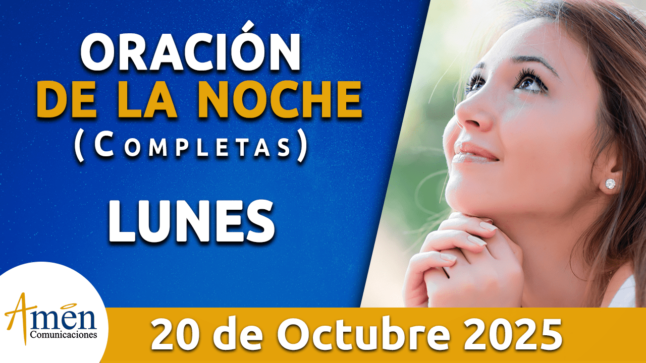 Oración de la noche - 20 octubre 2025 - padre carlos yepes