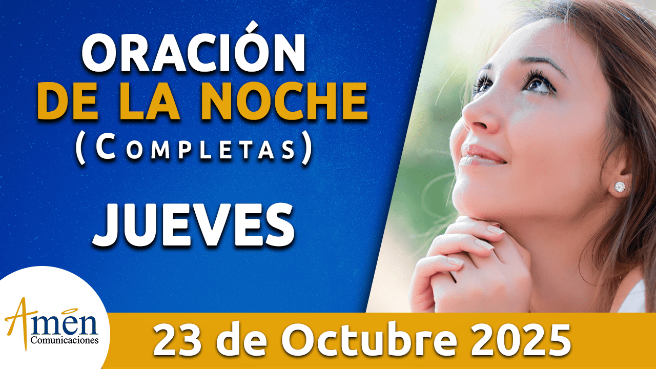 Oración de la noche - 23 octubre 2025 - padre carlos yepes