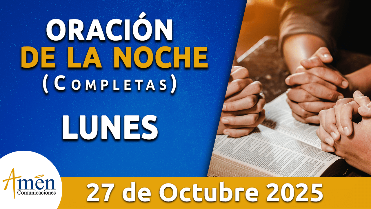 Oración de la noche - 27 octubre 2025 - padre carlos yepes