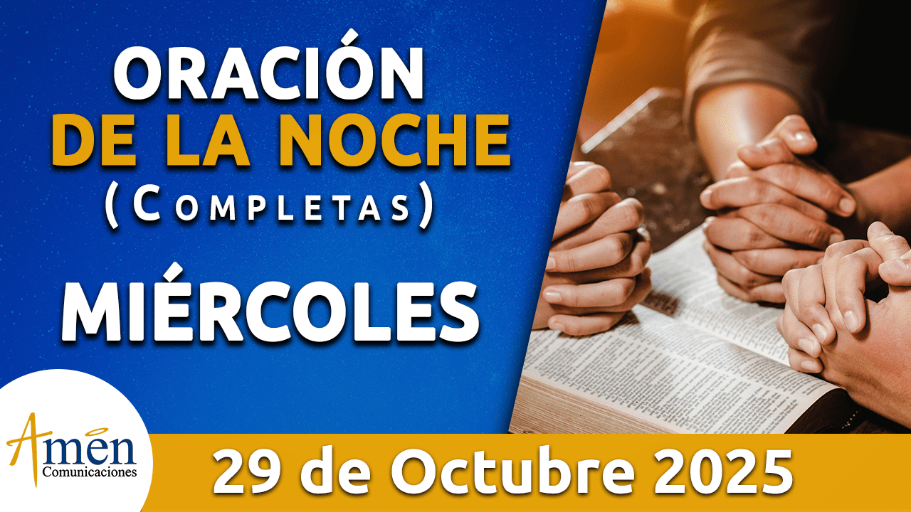 Oración de la noche - 29 octubre 2025 - padre carlos yepes