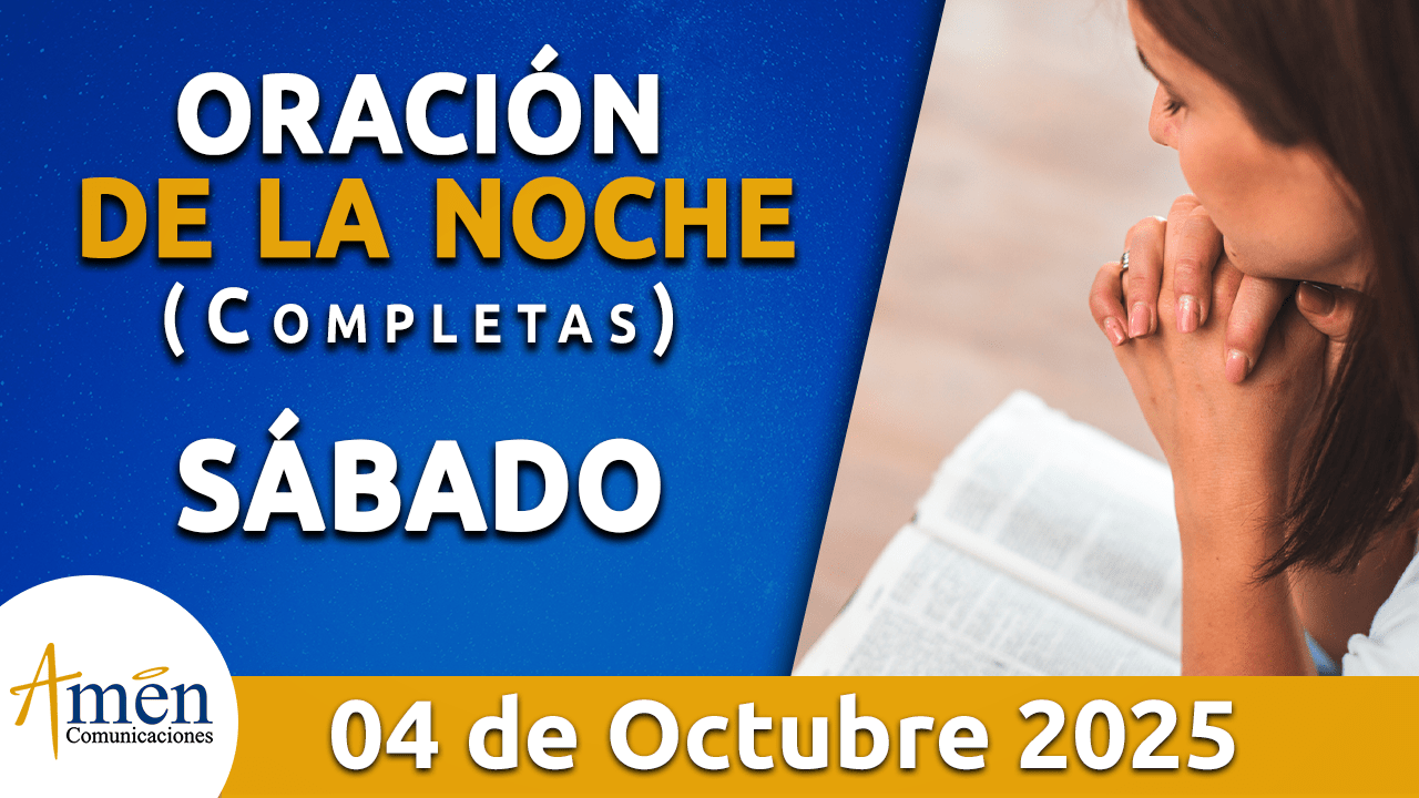 Oración de la noche - 4 octubre 2025 - padre carlos yepes