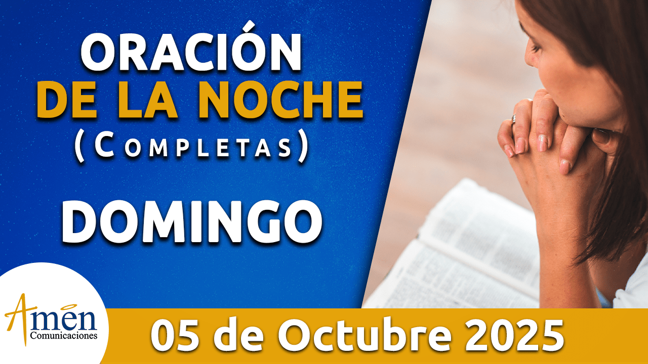 Oración de la noche - 5 octubre 2025 - padre carlos yepes