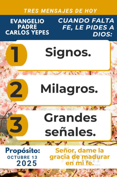 tres mensajes del evangelio - 13 de octubre 2025