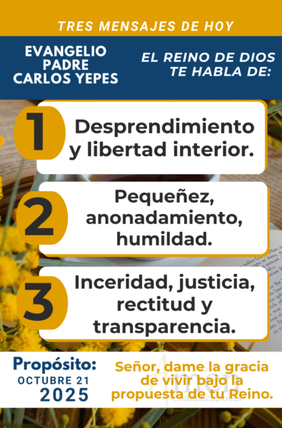 tres mensajes del evangelio - 21 de octubre 2025