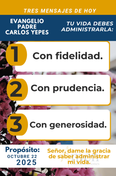 tres mensajes del evangelio - 22 de octubre 2025
