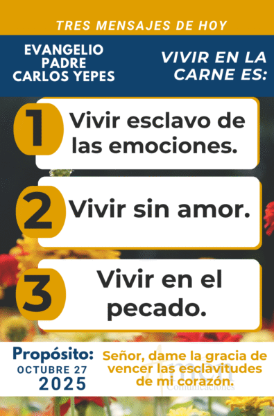 tres mensajes del evangelio - 27 de octubre 2025