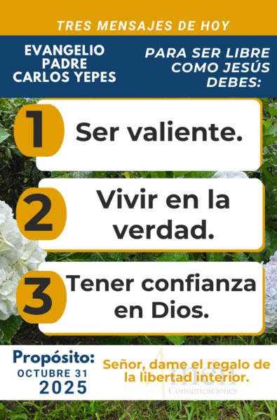 tres mensajes del evangelio - 31 de octubre 2025