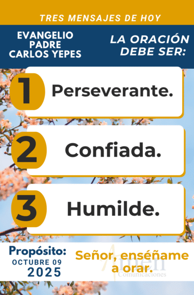 tres mensajes del evangelio - 9 de octubre 2025