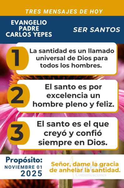 tres mensajes del evangelio - 1 de noviembre 2025