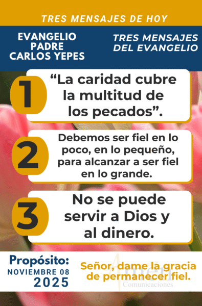 tres mensajes del evangelio - 8 de noviembre 2025
