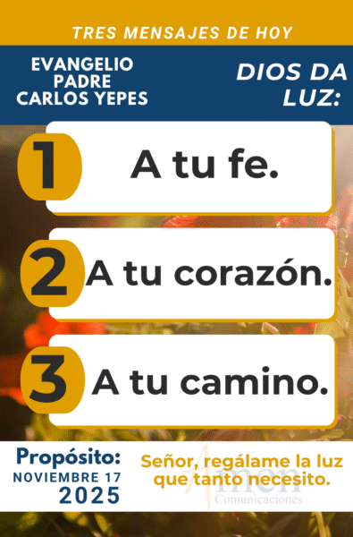tres mensajes del evangelio - 17 de noviembre 2025