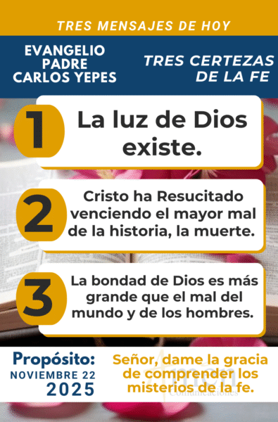 tres mensajes del evangelio - 22 de noviembre 2025
